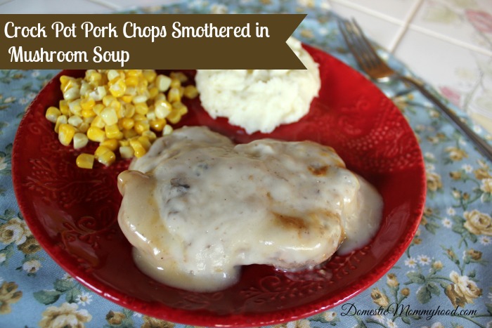 crock pot recipe pork chops with cream of mushroom soup