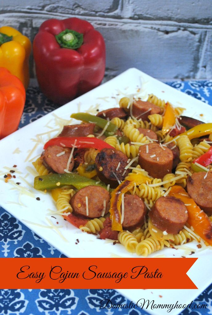 easy cajun sausage pasta ready in 20 minutes or less