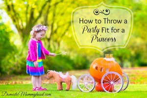 how to throw a fantastic princess party