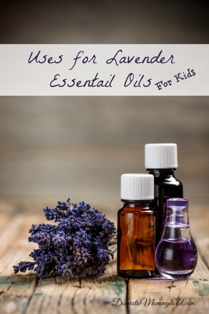uses for lavender essential oils for kids
