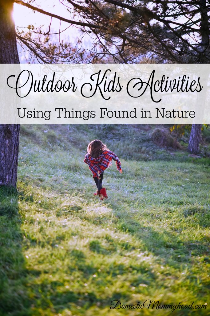 Outdoor Kids Activities Using Things Found in Nature